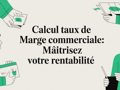 Calcul taux de marge commerciale: maîtrisez votre rentabilité Calcul taux de marge commerciale: maîtrisez votre rentabilité