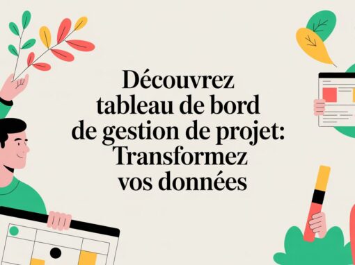 Découvrez tableau de bord de gestion de projet: transformez vos données