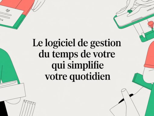 Le logiciel de gestion du temps de travail qui simplifie votre quotidien Le logiciel de gestion du temps de travail qui simplifie votre quotidien