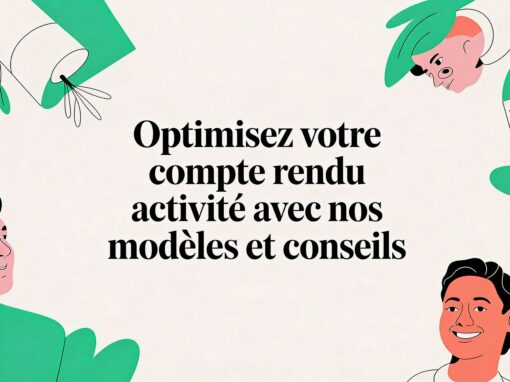 Optimisez votre compte rendu activité avec nos modèles et conseils Optimisez votre compte rendu activité avec nos modèles et conseils