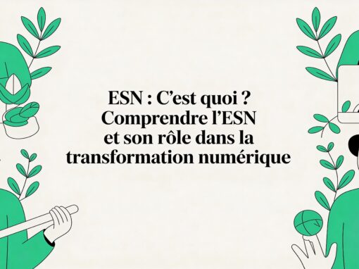 Esn c est quoi : comprendre l’ESN et son rôle dans la transformation numérique Esn c est quoi : comprendre l’ESN et son rôle dans la transformation numérique