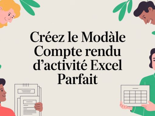 Créez le modèle compte rendu d’activité excel parfait Créez le modèle compte rendu d’activité excel parfait