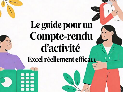 Le guide pour un compte rendu d’activité excel vraiment efficace Le guide pour un compte rendu d’activité excel vraiment efficace