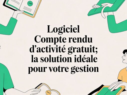 Logiciel compte rendu d activité gratuit: la solution idéale pour votre gestion Logiciel compte rendu d activité gratuit: la solution idéale pour votre gestion