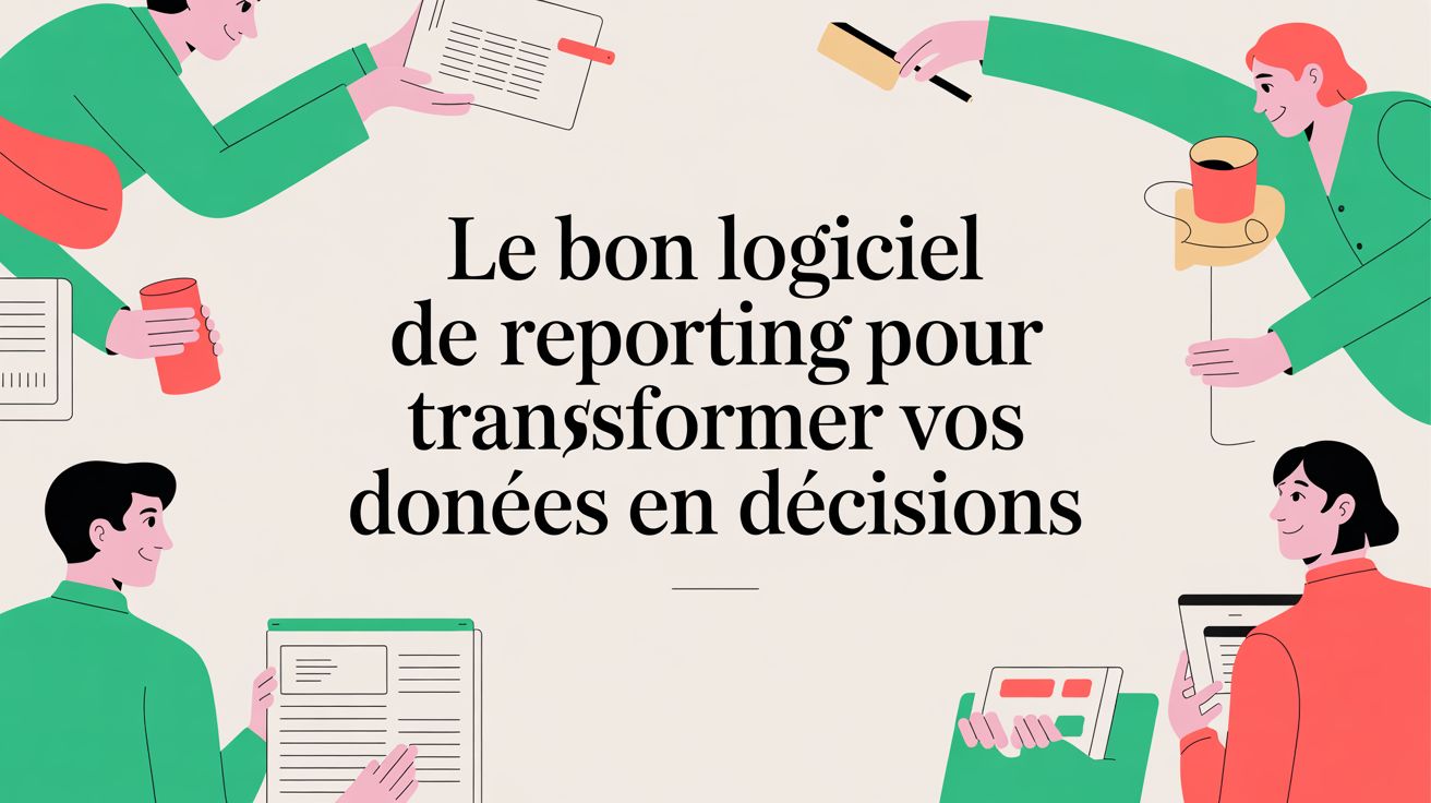 Logiciel reporting
