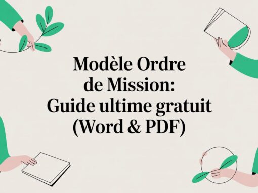 Modèle ordre de mission: guide ultime gratuit (Word & PDF)