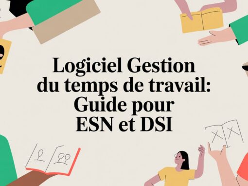Logiciel gestion du temps de travail: Guide pour ESN et DSI